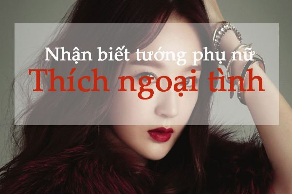 Biểu hiện người vợ không chung thủy là có tình cảm với người khác