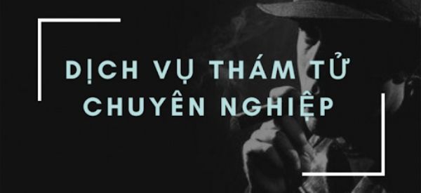 Thám tử Tín Phát cung cấp dịch vụ điều tra đối thủ cạnh tranh uy tín