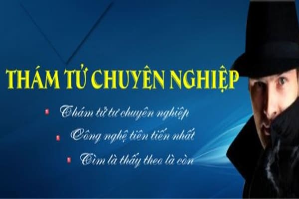 tín phát quy tụ đội ngũ thám tử có nghiệp vụ chuyên môn cao