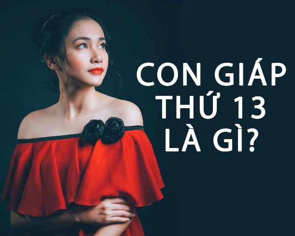 Con giáp thứ 13 là nguyên nhân phá vỡ hạnh phúc rất nhiều gia đình 