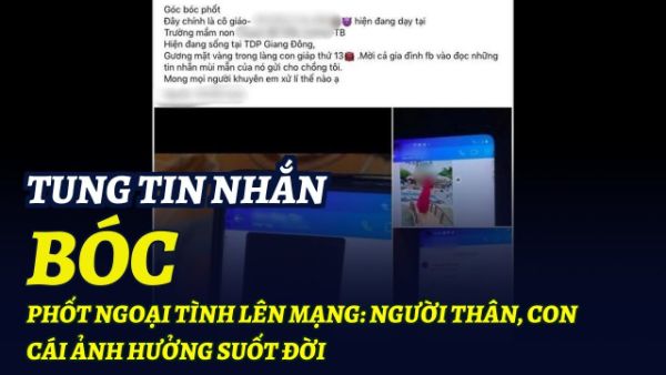 Việc bóc phốt ngoại tình của chồng lên mạng xã hội ảnh hưởng đến gia đình