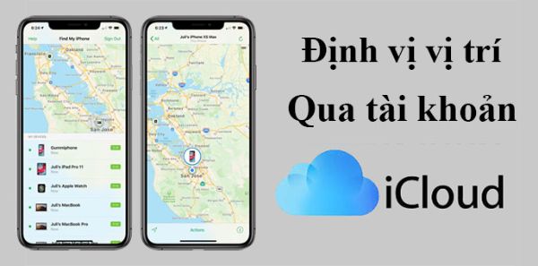 Định vị vị trí dễ dàng khi dùng chung icloud giữa các thiết bị