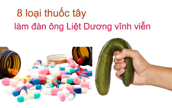 Thuốc liệt dương là thuốc dùng để làm rối loạn chức năng tình dục ở nam giới